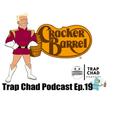 Trap Chad Podcast