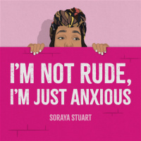 #1 - I’m Not Rude, I’m Just Anxious. 
