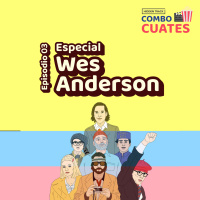 Especial sobre la trayectoria de Wes Anderson - Hidden Track Combo Cuates 03