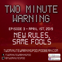 New Rules, Same Fools (April 1st, 2019)