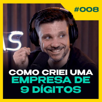 COMO CRIEI UMA EMPRESA QUE FATURA 9 DÍGITOS POR ANO | NOVA TEMPORADA PODCAST6EM7 | #EP08