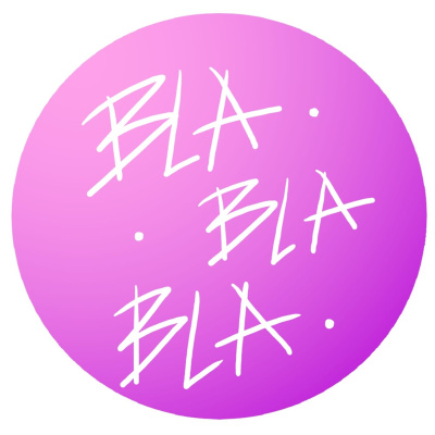 Bla Bla Bla