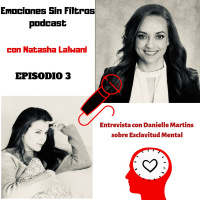 Episodio 3: Entrevista Con Danielle Martins Sobre Esclavitud Mental