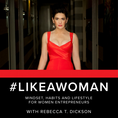 #likeawoman: Mindset, Habits And Lifestyle For Women Entrepreneurs