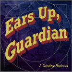 Ears Up, Guardian