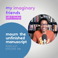 Mourn the Unfinished Manuscript