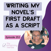 Writing My Novels First Draft as a Script