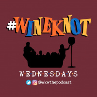 Episode 27: #WineKnotPlayYoPart