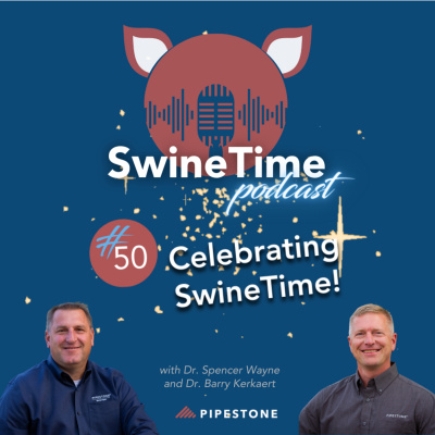 Pipestone Veterinary Services Swine Time Podcast