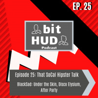 Episode 25 - That SoCal Hipster Talk