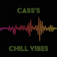 Casss Chill Vibes Vol. 2 (Aired 2-18-20)