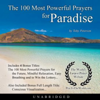 100 Most Powerful Prayers for Paradise Audiobook