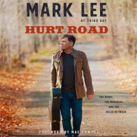 Hurt Road: The Music, the Memories, and the Miles Between Audiobook