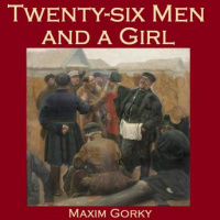 Twenty-six Men and a Girl Audiobook
