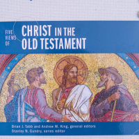 Book Talk on Five Views of Christ in The Old Testament