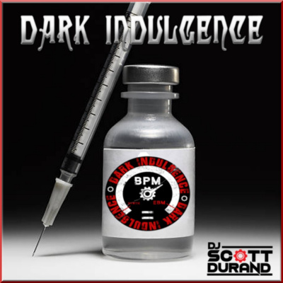 Dark Indulgence Industrial | Ebm  Synthpop Mixshow