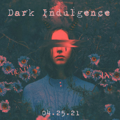 Dark Indulgence Industrial | Ebm  Synthpop Mixshow