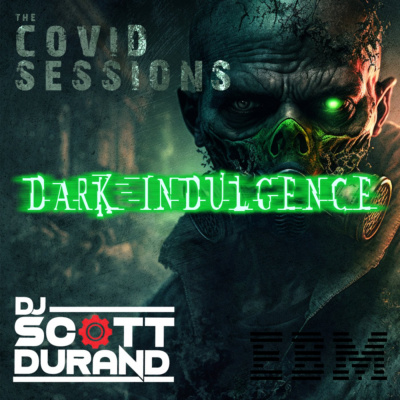 Dark Indulgence Industrial | Ebm  Synthpop Mixshow