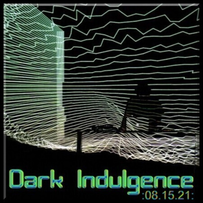 Dark Indulgence Industrial | Ebm  Synthpop Mixshow