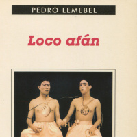 Loco Afán de Pedro Lemebel