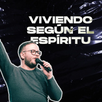 Viviendo Según el Espíritu | Pastor Eduardo Gonzalez