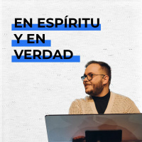 En Espíritu y en verdad