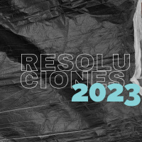 Resoluciones 2023 | Pastor Eduardo Gonzalez