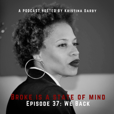 Broke Is A State Of Mind