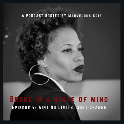 Broke Is A State Of Mind