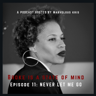 Broke Is A State Of Mind