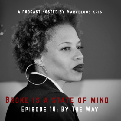 Broke Is A State Of Mind