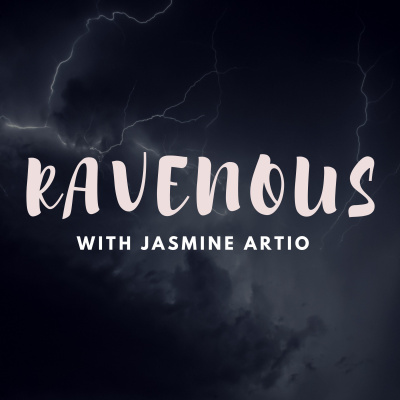 Ravenous With Jasmine Artio
