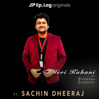 # 98: Meri Kahani ft. Sachin Dheeraj, Filmmaker
