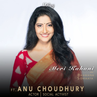 Meri Kahani ft. Anu Choudhury