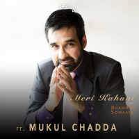 Meri Kahani ft. Mukul Chadda
