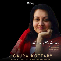 Meri Kahani ft. Gajra Kottary, Author | Writer | Creative Producer
