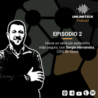 E2 - Hacia un vehículo autónomo más seguro - Sergio Hernández, COO de Xesol