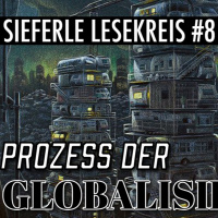 Die Globalisierung und die nutzlose Klasse - SIEFERLE LESEKREIS #8