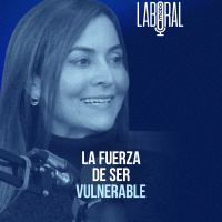 Modo Laboral | In-Sight : Cómo liderar desde la vulnerabilidad: las lecciones más humanas de Astrid Buriticá