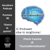 Ipnosi e PNL con Flavio Cassine di EsattaMenteEsatta (Dietro le quinte di Ascoltare Podcast)