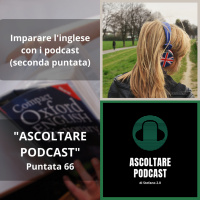 Imparare linglese con i podcast (seconda puntata – 5+1 show)