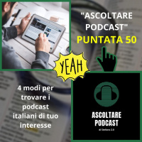 4 modi per trovare podcast online… e 50 di questi ascolti!!!