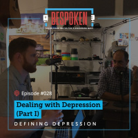 028: Dealing with Depression (Part 1)