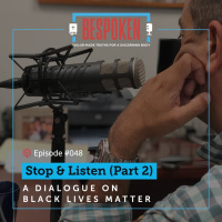 048: Stop amp Listen (Part 2)