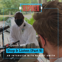 055: Stop amp Listen (Part 9)
