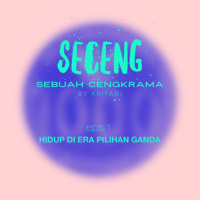 SECENG #1 • Hidup di Era Pilihan Ganda ft. Ichwan A. dan Rafi A.