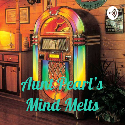 Aunt Pearls Mind Melts