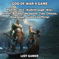 God of War 4 Game, PS4, PC, DLC, Walkthrough, Wiki, Armor, Bosses, Weapons, Tips, Cheats, Download, Guide Unofficial Audiobook