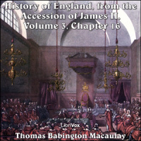 History of England, from the Accession of James II - (Volume 3, Chapter 16) Audiobook