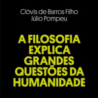 A Filosofia Explica Grandes Questes da Humanidadae Audiobook